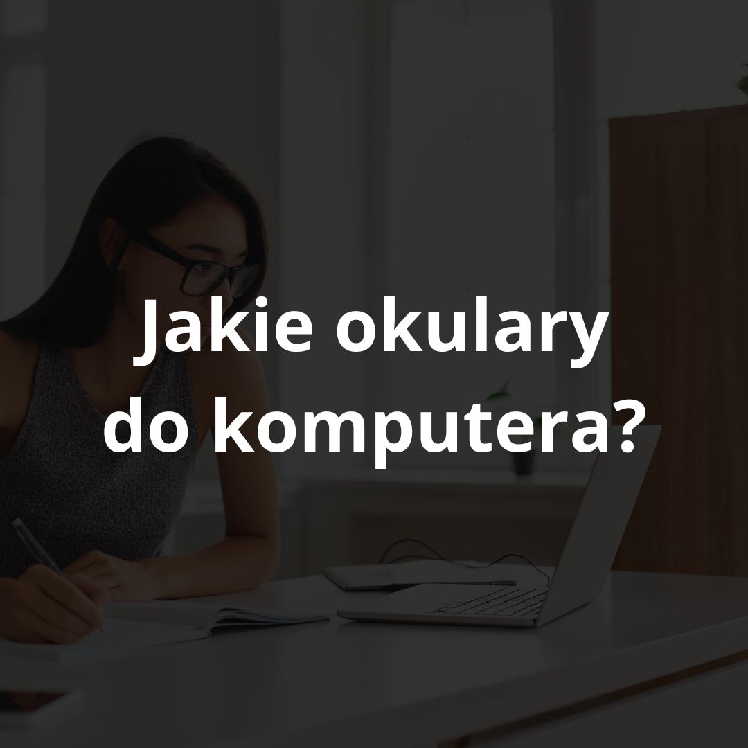 jakie okulary do komputera