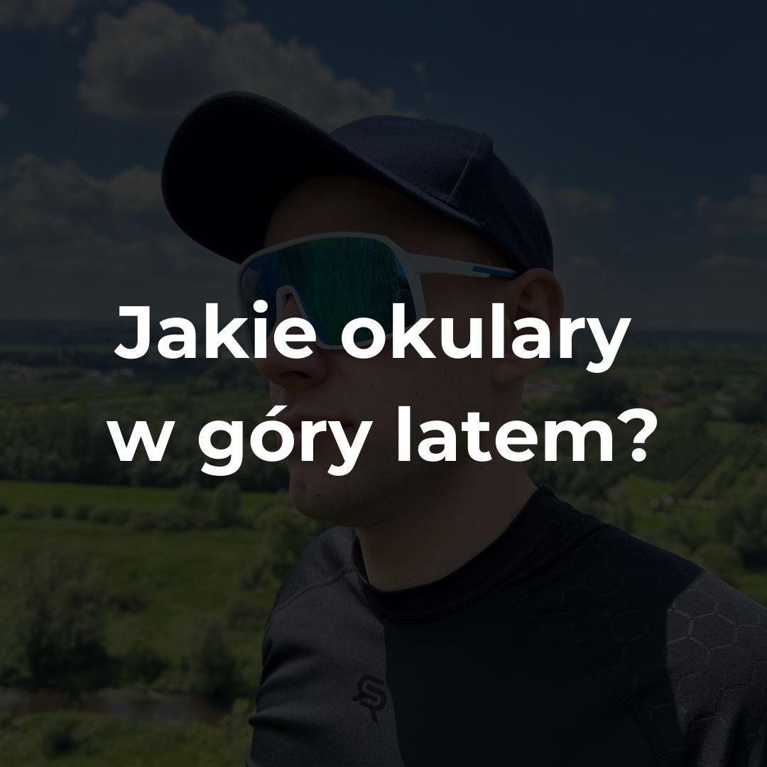 Jakie okulary w góry latem